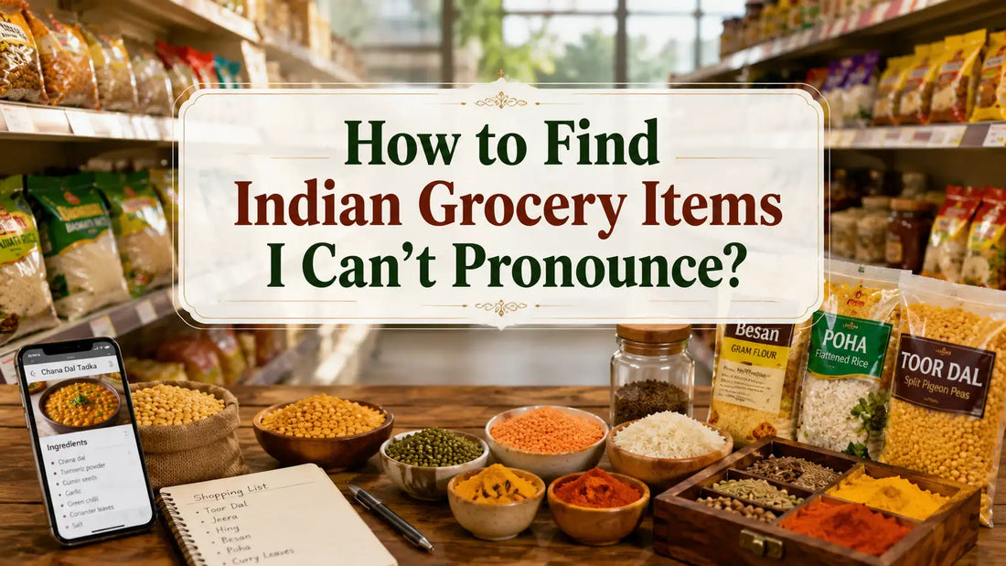 How to Find Indian Grocery Items You Can't Pronounce